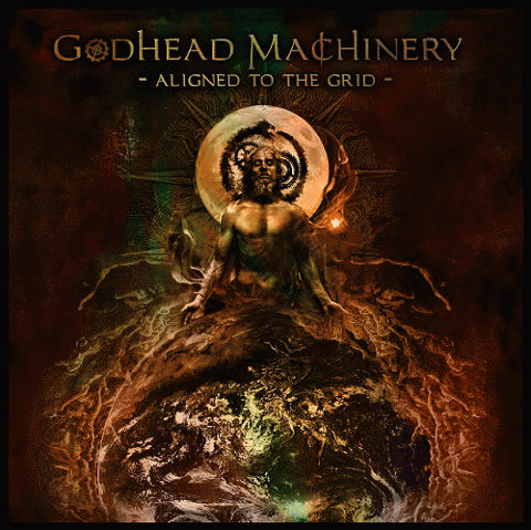 Godhead Machinery : Aligned to the Grid